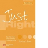 Just right - Elementary - Teacher s book