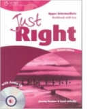 Just right - Upper Intermediate - Workbook with answer key (with CD)