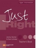 Just right - Upper Intermediate - Teacher s book