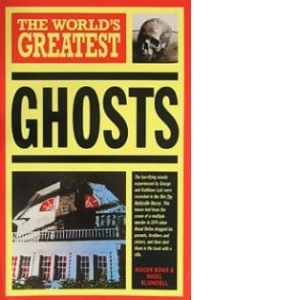 The world's greatest ghosts