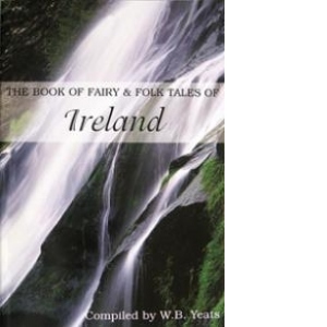 The book of fairy and folk tales of ireland