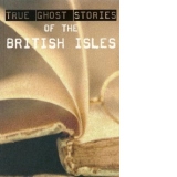 True ghost stories of the british isles