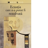 Ecuatia care n-a putut fi rezolvata. Matematicieni de geniu rezolva limbajul simetriilor