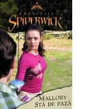 Cronicile Spiderwick - Mallory sta de paza