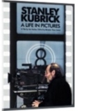 Stanley Kubrick - o viata in filme