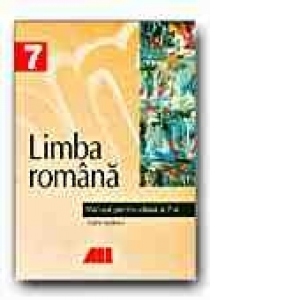 LIMBA ROMANA. MANUAL PENTRU CLASA a VII-a (ANDRA VASILESCU)