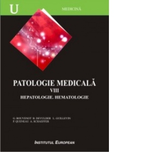 Patologie medicala (volumul 8). Hepatologie. Hematologie