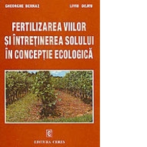 Fertilizarea viilor si intretinerea solului in conceptie ecologica