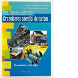 Organizarea agentiei de turism filiera tehnologica, profil servicii, calificarea profesionala tehnician in turism (clasa a 11-a)