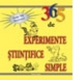 365 de experimente stiintifice simple