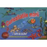 Curiozitatile marii - carte de colorat cu miniatlas biologic marin pentru copii de 4-6 ani
