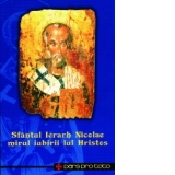 Sfantul Ierarh Nicolae, mirul iubirii lui Hristos