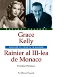 Grace Kelly - Rainier al III-lea de Monaco