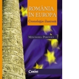 ROMANIA IN EUROPA - CRONOLOGIE ILUSTRATA