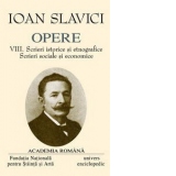 Opere Ioan Slavici. Volumul VIII