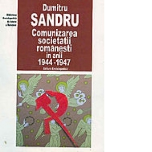 Comunizarea societatii romanesti in anii 1944-1947