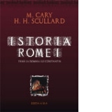 ISTORIA ROMEI pana la domnia lui Constantin - EDITIE CARTONATA