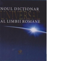 NOUL DICTIONAR UNIVERSAL AL LIMBII ROMANE DE LUX