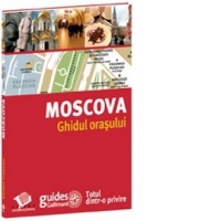 Moscova - ghidul orasului