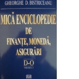 Mica enciclopedie de finante, moneda, asigurari - Literele D-O, Vol. 2