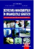 Dezvoltarea managementului in organizatiile sanatatii - Excelenta in serviciile de neurochirurgie