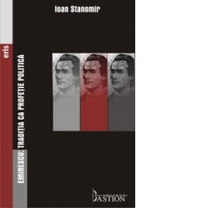 Eminescu - Traditia ca profetie politica
