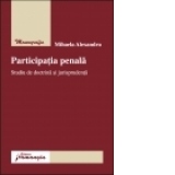 Participatia penala - Studiu de doctrina si jurisprudenta