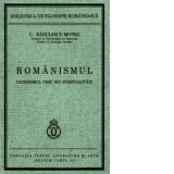 Romanismul - catehismul unei noi spiritualitati