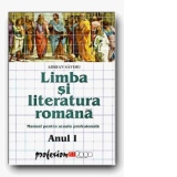 LIMBA SI LITERATURA ROMANA. MANUAL PENTRU SCOALA PROFESIONALA. ANUL I