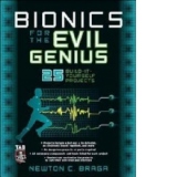 bionics for the evil genius: 25 build-it-yourself projects