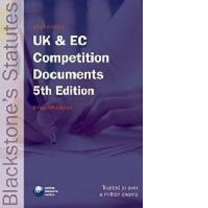 Blackstone s UK & EC Competition Documents 5/e