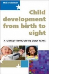 Child Development from Birth to Eight: A Journey through the