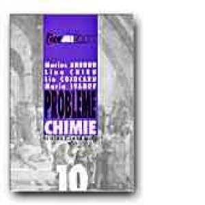 PROBLEME DE CHIMIE PENTRU CLASA A X-A