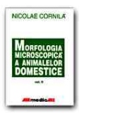 MORFOLOGIA MICROSCOPICA A ANIMALELOR DOMESTICE. VOL.II