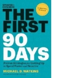 The First 90 Days Updated and Expanded -  critical strategies for new leaders at all levels