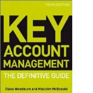 Key Account Management: The Definitive Guide 3rd edition