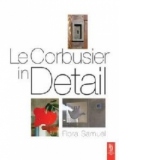 Le Corbusier in Detail