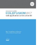 macromedia coldfusion mx 7 web application construction kit