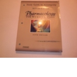 Pharmacology for nursing care, fifth edition