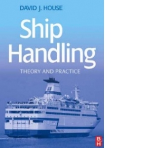 Ship handling: theory and practice