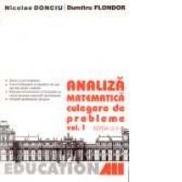 ANALIZA MATEMATICA. CULEGERE DE PROBLEME - VOL. I