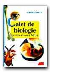 CAIET DE BIOLOGIE PENTRU CLASA a VII-a