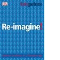 Re-imagine! - Business Excellence in a Disruptive Age