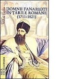 Domnii Fanarioti in Tarile Romane (1711-1821)