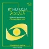 Psihologia sociala. Nr. 21/2008 - Buletinul Laboratorului Psihologia cimpului social, Universitatea Al.I.Cuza, Iasi
