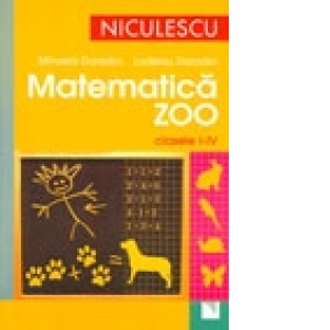 Matematica Zoo. Clasele I-IV