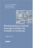Monitorizarea si controlul executiei de investitii in constructii (2 volume)