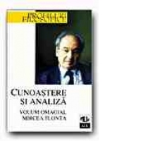CUNOASTERE SI ANALIZA. VOLUM OMAGIAL MIRCEA FLONTA