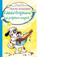 CATELUL VRAJITOAREI SI PRAJITURA MAGICA - vol. 3