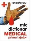 Mic dictionar medical primul ajutor